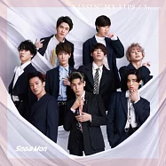 Snow Man / KISSIN’ MY LIPS / Stories 雙A面單曲 初回版B (CD+DVD)