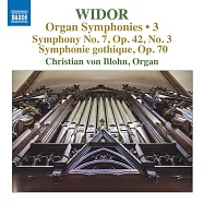 魏多:管風琴交響曲,Vol.3 / 克莉斯蒂安.范.布隆恩(管風琴)(Widor: Organ Symphonies Vol. 3 / Christian von Blohn (organ))