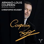 庫普蘭: 大鍵琴作品集 克里斯多夫.胡賽 大鍵琴(Christophe Rousset / Couperin: Pieces de Clavecin)