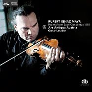 古樂天團Ars Antiqua Austria演奏南德最偉大宗教音樂作曲家Rupert Ignaz Mayr的作品 SACD Hybrid(Mayr: Psalms from Sacri Concentus 1681 SACD Hybrid)