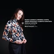 比利時鋼琴新星~馬莉・富蘭索瓦 / 首張個人專輯(Marie François plays Muzio Clementi, Frédéric Chopin, Sergei Prokofiev, Alberto Ginastera and Nikolai Kapustin)