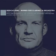 三首題獻給偉大單簧管演奏大師的協奏曲 / Roeland Hendrikx(Dedications: Works for Clarinet & Orchestra - Finzi, Mozart, Bruch)
