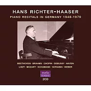 鋼琴大師漢斯.李希特-哈瑟 1948~1970年德國音樂會實況 (2CD)(Hans Richter-Haaser / Piano Recitals in Germany 1948~1970 (2CD))
