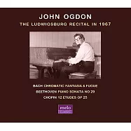 鋼琴大師奧格東1967年在德國路德維希堡的音樂會實況錄音(John Ogdon / The Ludwigsburg Recital in 1967)