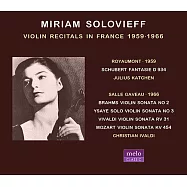 美國兩大音樂家~索羅妃芙與卡欽聯演舒伯特C大調幻想曲 D934(Miriam Solovieff / Violin Recitals in France 1959·1966 (with Julius Katchen))