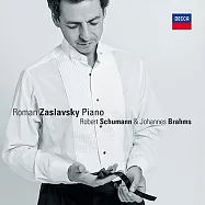 舒曼、布拉姆斯：鋼琴作品輯 / 羅曼.扎斯拉夫斯基 / 鋼琴(Brahms, Schumann / Roman Zaslavsky)