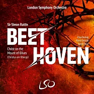 貝多芬:橄欖山上的基督 / 賽門拉圖(指揮)倫敦交響樂團(Beethoven: Christ On the Mount of Olives / Sir Simon Rattle(conductor)London Symphony Orchestra)