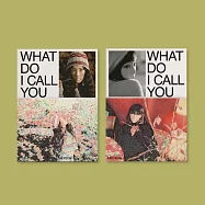 太妍 TAEYEON - WHAT DO I CALL YOU (4TH MINI ALBUM) 迷你四輯 少女時代 (韓國進口版) 2版合購