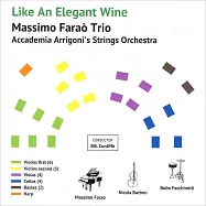 馬斯莫.法羅三重奏與亞里古尼音樂學院弦樂團：優雅如美酒(Massimo Farao’ Trio with Accademia Arrigoni’s Strings Orchestra: Like An Elegant Wine)