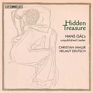 漢斯.加爾: (隱藏的寶藏) 未曾發表的歌曲 / 克里斯蒂安.伊姆勒 男中音 / 赫爾慕.多伊奇 鋼琴 (SACD)(Hidden Treasure - Hans Gal’s unpublished Lieder / Christian Immler / Helmut Deutsch (SACD))