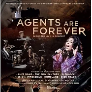 電影配樂 / 卡洛琳‧亨德森〈人聲〉/ 漢斯‧伊克〈指揮〉/ 丹麥國立交響樂團 / 永遠的特務 – 007與諜報 (歐洲進口盤)(Agents are Forever - featuring film music from the world of James Bond and other spy / detective films / he Danish)