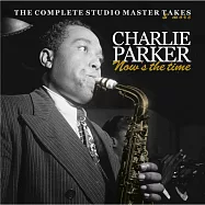 查理.帕克 現在正是時候(10CD)(Charlie Parker - Now’s The Time)
