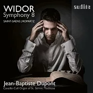 魏多: 第八號管風琴交響曲 / 尚-巴普提斯.杜邦 管風琴(Widor: Organ Symphony No. 8 / Jean-Baptiste Dupont)