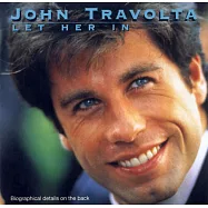 約翰屈伏塔 John Travolta - Let Her In