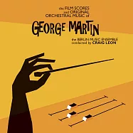 喬治.馬丁：電影交響情(The Film Scores And Original Orchestral Music Of George Martin)
