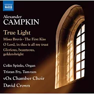 坎普金: 真實之光 / 克勞恩(指揮) / Vox室內合唱團 / 弗雷(鼓)(Campkin: True Light / Crown(conductor) / Vox Chamber Choi / Fry(drum))