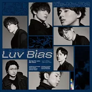 Kis-My-Ft2 / Luv Bias 單曲 初回版B (CD+DVD)