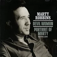 馬提.羅賓斯 / 雙經典專輯 (CD)(Marty Robbins / Devil Woman & Portrait Of Marty Two Original Albums (CD))