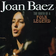 瓊拜雅 / 民謠傳奇的誕生 (CD)(Joan Baez / Birth Of A Folk Legend (CD))