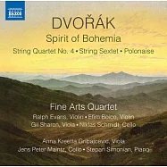 德弗札克: 波西米亞之靈 / 美藝四重奏(Dvorak: Spirit of Bohemia / Fine Arts Quartet)