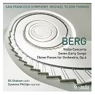 貝爾格: 小提琴協奏曲、7首早期歌曲與3首管弦樂作品 / 吉爾.夏漢〈小提琴〉/ 提爾森 - 湯瑪斯〈指揮〉/ 舊金山交響樂團 歐洲進口盤 (SACD)(Berg: Violin Concerto, Seven Early Songs & Three Pieces for Orchestra, Op.6 / Susanna Philips / Gil Shaham / Michael Tilson Thomas / San Francisco Symphony (SACD))