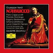 威爾第：歌劇《納布果》全曲 / 辛諾波里，指揮 (2CD)(Verdi : Nabucco / Giuseppe Sinopoli, Chor & Orchester der Deutschen Oper Berlin (2CD))