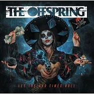 後裔樂團 / 轉動渾噩時光(The Offspring / Let The Bad Times Roll)