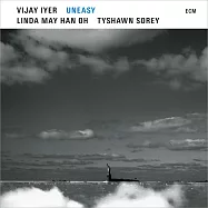維杰.艾耶/胡美菡/泰尚.索雷：不安(Vijay Iyer / Linda May Han Oh / Tyshawn Sorey: Uneasy)