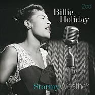 比莉.哈樂黛 / 經典歌曲集 (2CD)(Billie Holiday / Stormy Weather (2CD))