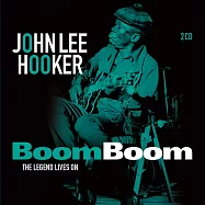約翰.李.胡克 / 生生不息之藍調傳奇 (2CD)(John Lee Hooker / Boom Boom: The Legend Lives On (2CD))