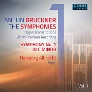 布魯克納: 交響曲,Vol.1 / 阿爾布雷希特 (管風琴)(Bruckner: Symphonies Vol. 1 / Hansjorg Albrecht (organ))