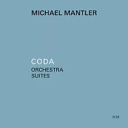 麥可爾.曼德勒：尾聲-管弦樂組曲(Michael Mantler: Coda - Orchestra Suites)