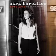 莎拉芭瑞黎絲 / 逐夢之聲：第一季 更多愛的主題曲(Sara Bareilles / More Love - Songs from Little Voice Season One)