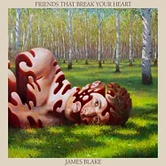 詹姆斯布雷克 / 心碎友情(James Blake / Friends That Break Your Heart)