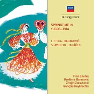 南斯拉夫作曲家的歌劇作品 / DECCA精心企畫錄音世界首次CD發行(Springtime in Yugoslavia (2CD))