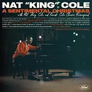 納京高 / 納京高與好友們的憂憂聖誕: 重現經典納京高(Nat King Cole / A Sentimental Christmas With Nat King Cole And Friends: Cole Classics Reimagined)