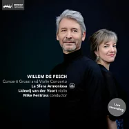 荷蘭老牌巴洛克音樂天團La Sfera Armoniosa演奏荷蘭巴洛克時期偉大作曲家Willem de Fesch作品(Willem de Fesch: Concerti Grossi & Violin Concertos)