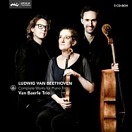 Van Baerle Trio的貝多芬鋼琴三重奏全集錄音 (5CD)(Beethoven: Complete Works For Piano Trio / Van Baerle Trio (5CD))