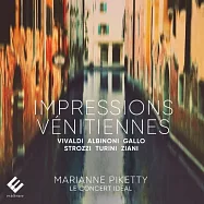 威尼斯的印象 / 琵克媞 小提琴 / 理想音樂會合奏團(Impressions Venitiennes / Marianne Piketty, Le Concert Ideal)