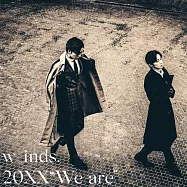 w-inds. / 20XX&ldquo;We are&rdquo;CD+DVD初回限定台灣盤