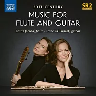 20世紀長笛和吉他音樂 / 雅各布斯 (長笛) / 卡利斯瓦特 (吉他)(20th Century Music For Flute and Guitar / Jacobs (flute) / Kalisvaart (guitar))