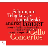 波蘭當今最負盛名的大提琴家鮑爾演奏三個時期最具代表性的大提琴協奏曲(Schumann, Tchaikovsky, Lutoslawski: Cello Concertos / Andrzej Bauer)