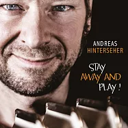 安德里亞斯·辛特塞赫/忘憂樂韻(ANDREAS HINTERSEHER/STAY AWAY AND PLAY)