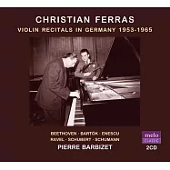 費拉斯1953~1965小提琴獨奏錄音集 (2CD)(Christian Ferras / Violin Recitals in Germany 1953-1965 (2CD))
