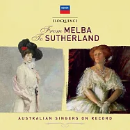 從梅爾巴到蘇莎蘭:澳洲聲樂藝術傳承史 (4CD)(From Melba to Sutherland: Australian Singers on Record (4CD))