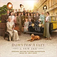 電影原聲帶 / 【唐頓莊園:全新世代】(Downton Abbey : A New Era (Original Motion Picture Soundtrack))