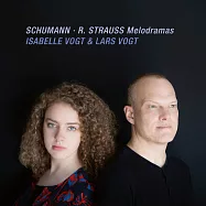 沃格特父女演出舒曼與理查史特勞斯的音樂話劇(Schumann & Richard Strauss: Melodramas / Isabelle Vogt & Lars Vogt)