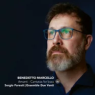 義大利作曲家Benedetto Marcello / 男低音清唱劇(Amanti : Cantatas for Bass / Sergio Foresti)