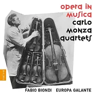 卡洛.蒙扎: (音樂歌劇) 弦樂四重奏作品集 / 畢翁迪 小提琴 / 華麗歐洲古樂團團員(Carol Monza: Opera in Musica / Fabio Biondi, Europa Galante)