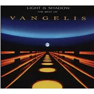 范吉利斯 / 光與影:精選(Vangelis / Light And Shadow: The Best Of Vangelis)